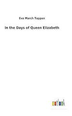In the Days of Queen Elizabeth