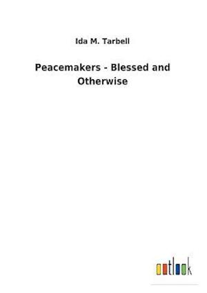 Peacemakers - Blessed and Otherwise