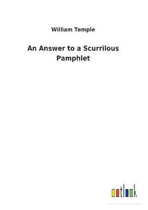 An Answer to a Scurrilous Pamphlet