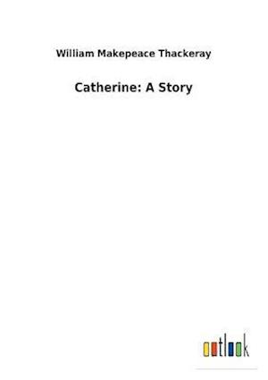 Catherine: A Story