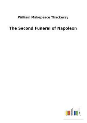 The Second Funeral of Napoleon