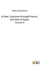 A Year´s Journey through France, and Part of Spain