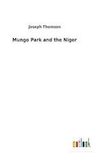 Mungo Park and the Niger