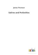 Satires and Profanities