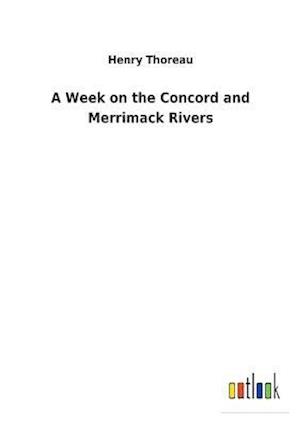 A Week on the Concord and Merrimack Rivers