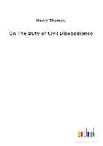 On The Duty of Civil Disobedience