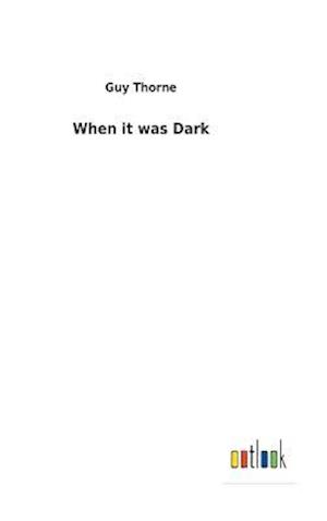 When It Was Dark