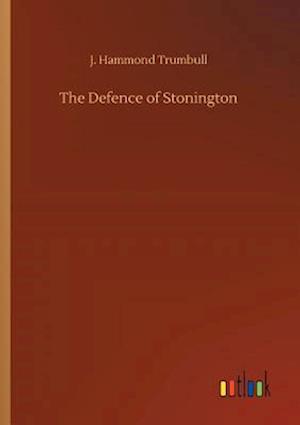 The Defence of Stonington