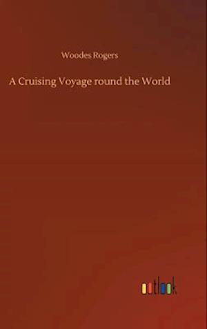 A Cruising Voyage Round the World