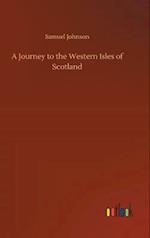 A Journey to the Western Isles of Scotland