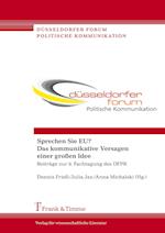 Sprechen Sie EU? Das kommunikative Versagen einer großen Idee