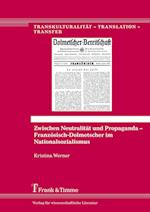 Zwischen Neutralität und Propaganda ¿ Französisch-Dolmetscher im Nationalsozialismus