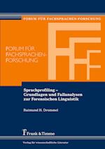 Sprachprofiling ¿ Grundlagen und Fallanalysen zur Forensischen Linguistik