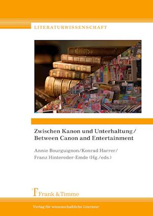 Zwischen Kanon und Unterhaltung / Between Canon and Entertainment