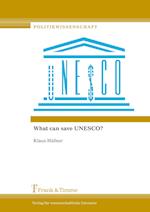 What can save UNESCO?