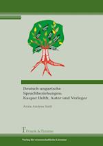 Deutsch-ungarische Sprachbeziehungen: Kaspar Helth, Autor und Verleger