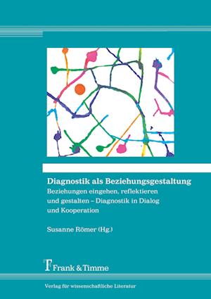 Diagnostik als Beziehungsgestaltung