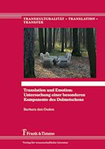 Translation und Emotion: Untersuchung einer besonderen Komponente des Dolmetschens