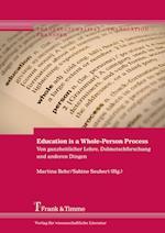 Education is a Whole-Person Process ¿ Von ganzheitlicher Lehre, Dolmetschforschung und anderen Dingen
