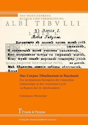 Das ¿Corpus Tibullianum¿ in Russland