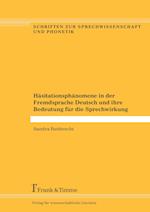 Häsitationsphänomene in der Fremdsprache Deutsch und ihre Bedeutung für die Sprechwirkung
