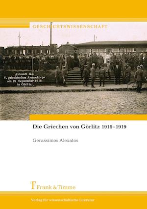 Die Griechen von Görlitz 1916-1919