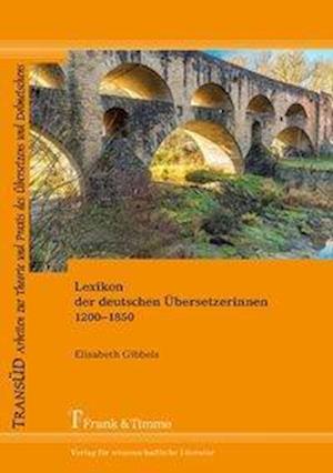 Lexikon der deutschen Übersetzerinnen 1200¿1850