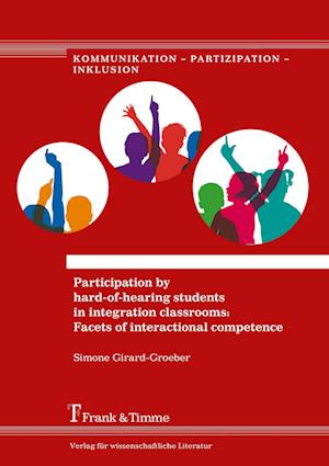 Participation by hard-of-hearing students in integration classrooms: Facets of interactional competence