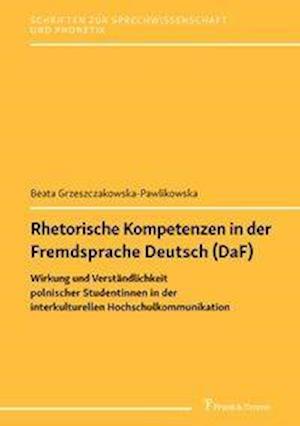 Rhetorische Kompetenzen in der Fremdsprache Deutsch (DaF)