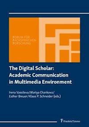 The Digital Scholar: Academic Communication in Multimedia Environment