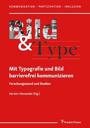 Mit Typografie und Bild barrierefrei kommunizieren