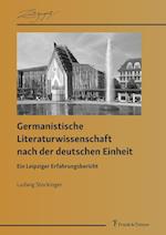 Germanistische Literaturwissenschaft nach der deutschen Einheit