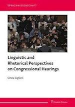 Linguistic and Rhetorical Perspectives on Congressional Hearings