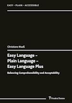 Easy Language ¿ Plain Language ¿ Easy Language Plus