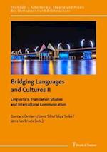 Bridging Languages and Cultures II ¿ Linguistics, Translation Studies and Intercultural Communication