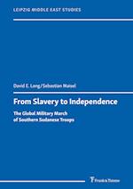 From Slavery to Independence