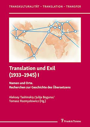 Translation und Exil (1933¿1945) I