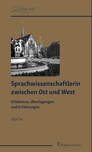 Sprachwissenschaftlerin zwischen Ost und West