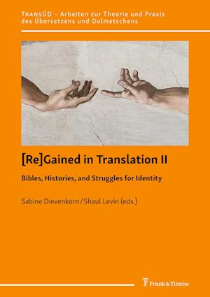 [Re]Gained in Translation II: Bibles, Histories, and Struggles for Identity