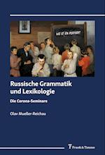 Russische Grammatik und Lexikologie