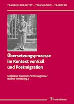 Übersetzungsprozesse im Kontext von Exil und Postmigration