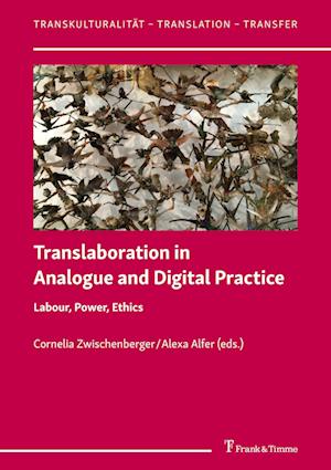 Translaboration in Analogue and Digital Practice