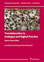 Translaboration in Analogue and Digital Practice