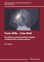 Freier Wille ¿ freie Wahl