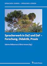 Spracherwerb in DaZ und DaF ¿ Forschung, Didaktik, Praxis