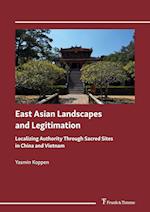 East Asian Landscapes and Legitimation