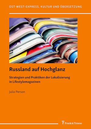 Russland auf Hochglanz