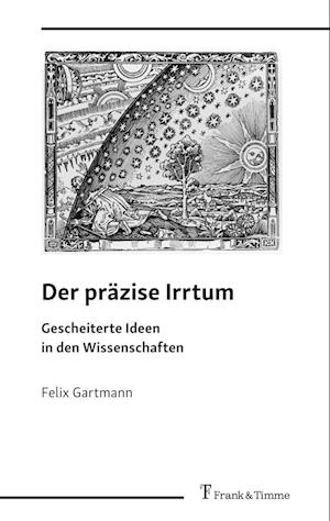 Der präzise Irrtum