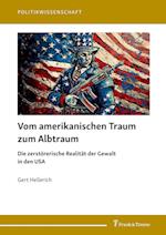 Vom amerikanischen Traum zum Albtraum