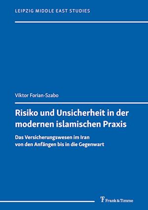 Risiko und Unsicherheit in der modernen islamischen Praxis